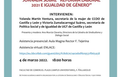 JORNADA SOBRE «REFORMA LABORAL 2021 E IGUALDAD DE GÉNERO» (viernes 4 de marzo de 2022, 18:00h).