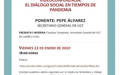 Cátedra Sindicalismo y Diálogo Social: Videoconferencia Pepe Álvarez, 22 de enero de 2021