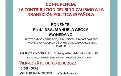 CONFERENCIA: LA CONTRIBUCIÓN DEL SINDICALISMO A LA TRANSICIÓN POLÍTICA ESPAÑOLA (viernes 28 de octubre, 18:00h).
