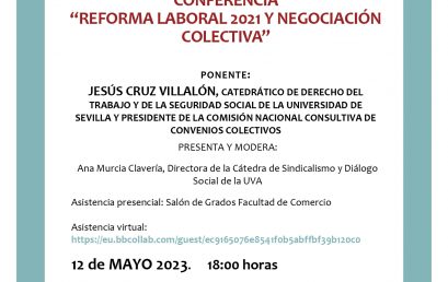 CONFERENCIA “REFORMA LABORAL 2021 Y NEGOCIACIÓN COLECTIVA”